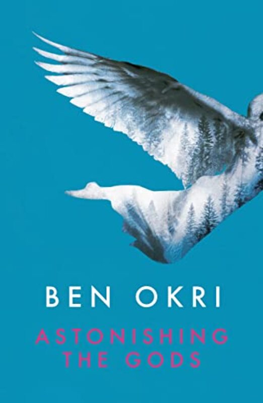 Book cover for "Astonishing the Gods" by Ben Okri