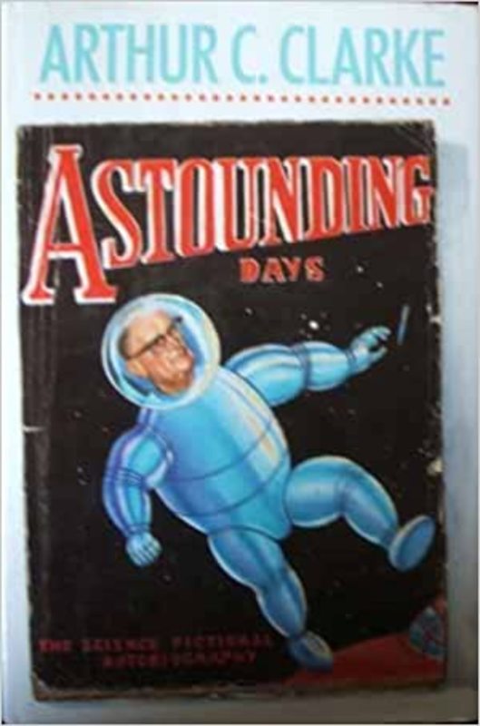Book cover for "Astounding Days" by Arthur C. Clarke