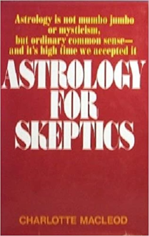 Book cover for "Astrology For Skeptics" by Charlotte MacLeod