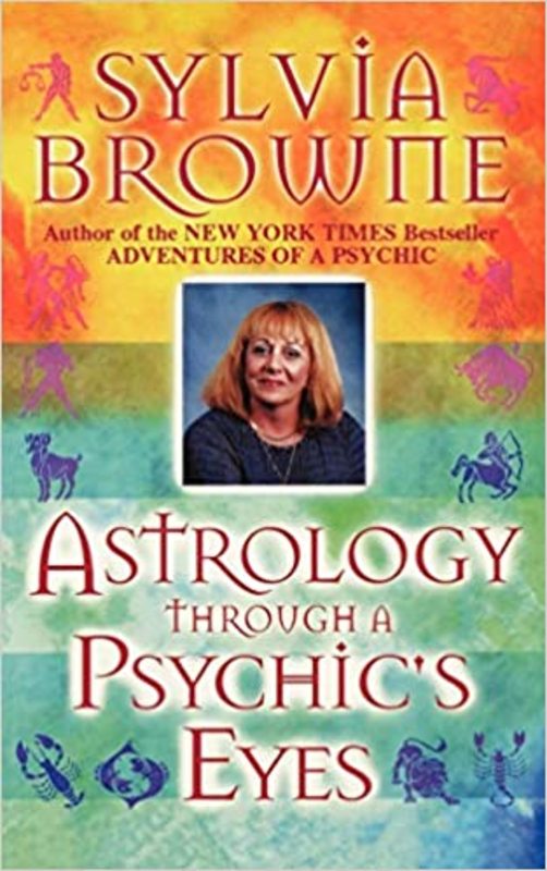 Book cover for "Astrology Through a Psychic's Eyes" by Sylvia Browne