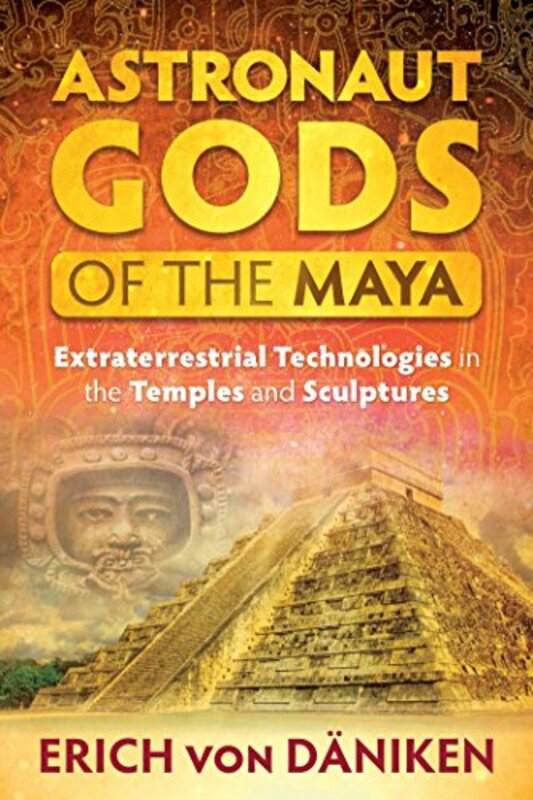 Book cover for "Astronaut Gods of the Maya" by Erich von Däniken