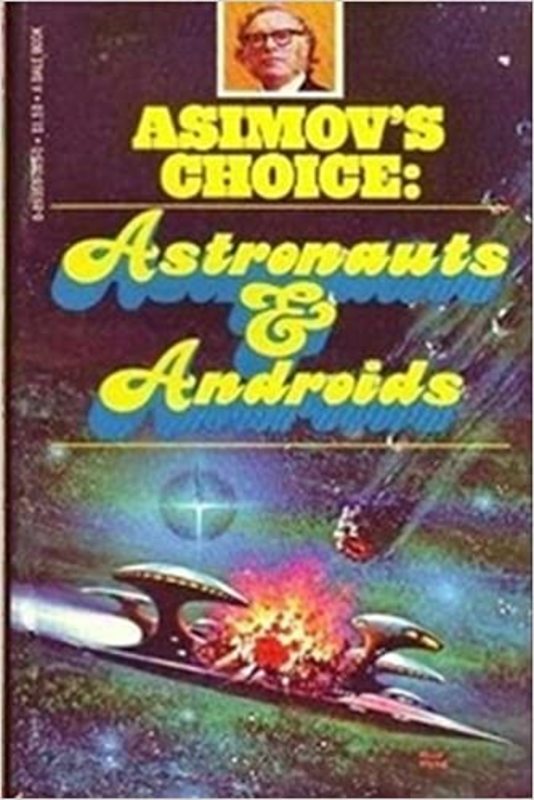 Book cover for "Astronauts and Androids" by Isaac Asimov