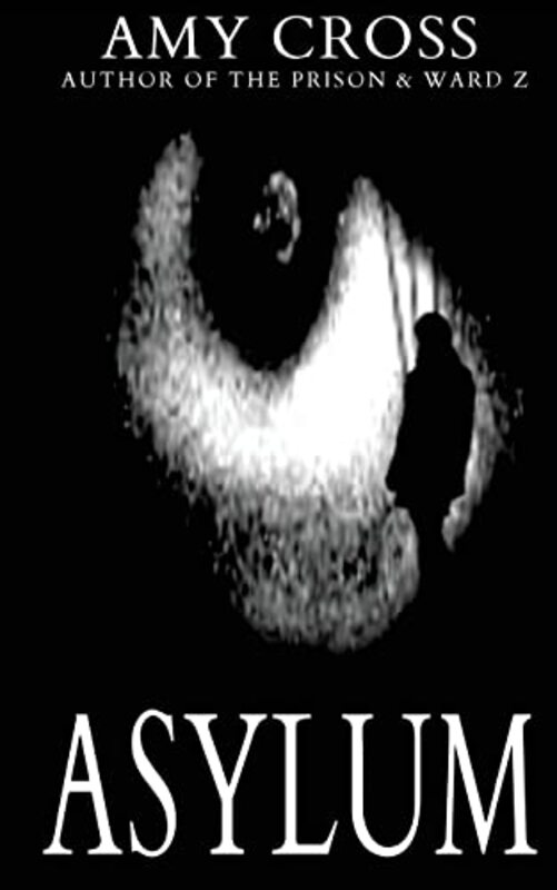 Book cover for "Asylum" by Amy Cross