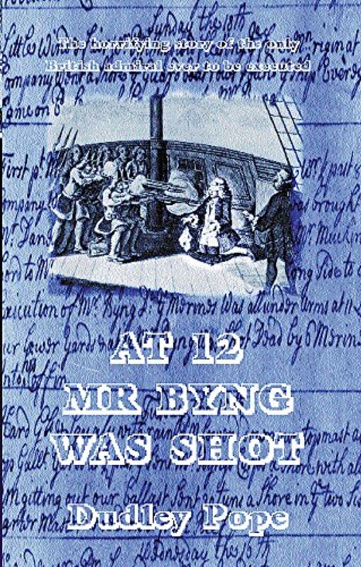 Book cover for "At 12 Mr. Byng was Shot" by Dudley Pope