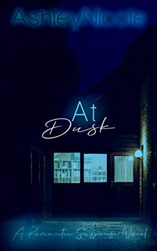 Book cover for "At Dusk" by Ashley Nicole