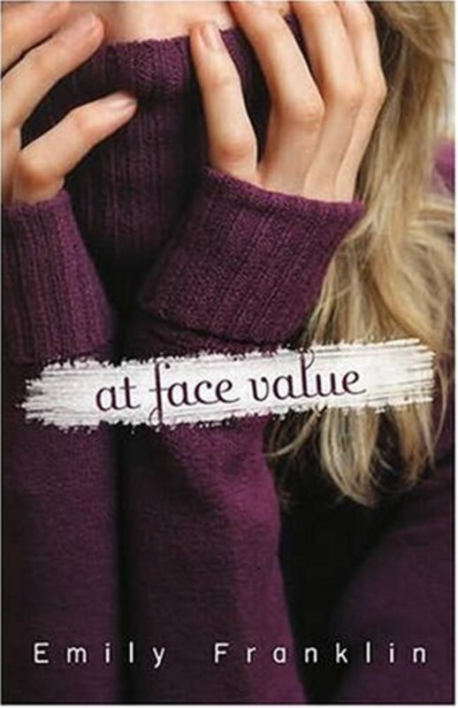 Book cover for "At Face Value" by Emily Franklin