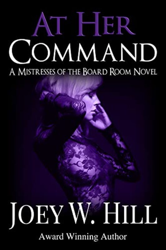 Book cover for "At Her Command" by Joey W Hill
