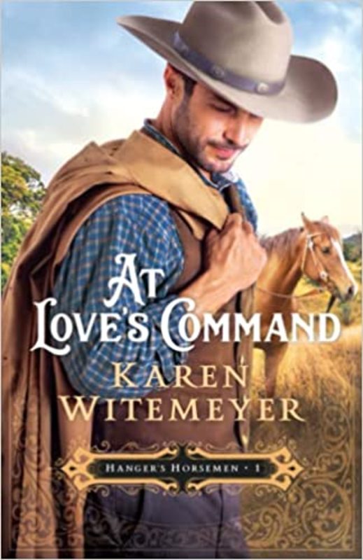 Book cover for "At Love's Command" by Karen Witemeyer