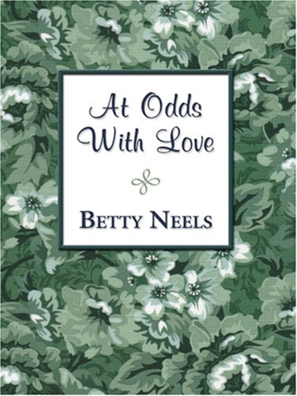 Book cover for "At Odds with Love" by Betty Neels