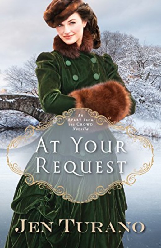 Book cover for "At Your Request" by Jen Turano