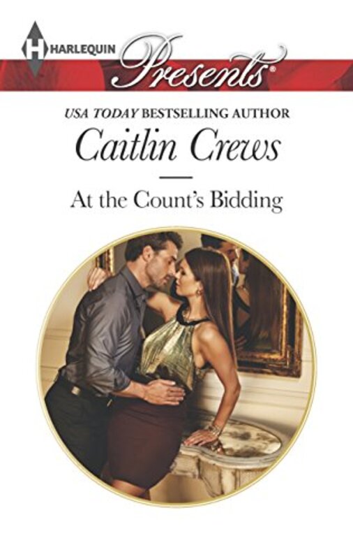 Book cover for "At the Count's Bidding" by Caitlin Crews