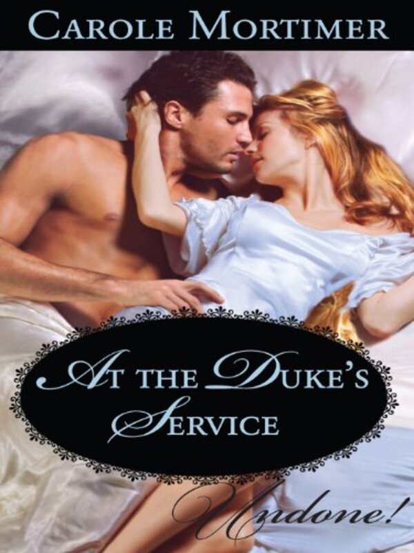 Book cover for "At the Duke's Service" by Carole Mortimer