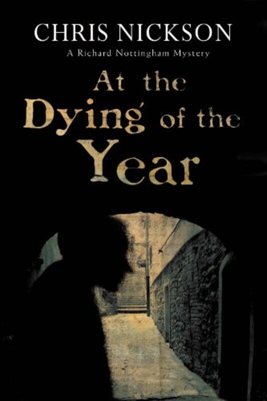 Book cover for "At the Dying of the Year" by Chris Nickson