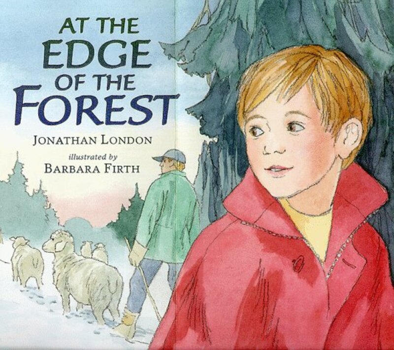 Book cover for "At the Edge of the Forest" by Jonathan London