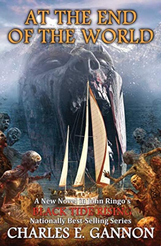 Book cover for "At the End of the World" by Charles E Gannon