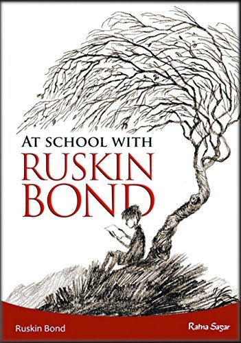 Book cover for "At School With Ruskin Bond" by Ruskin Bond