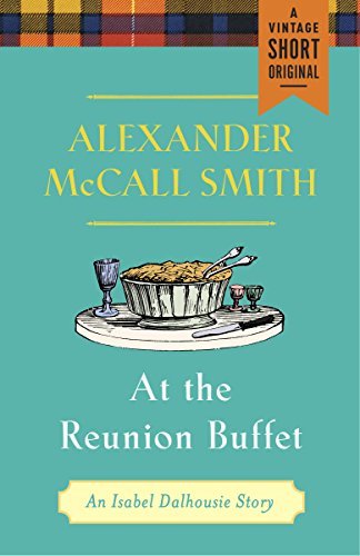 Book cover for "At the Reunion Buffet" by Alexander McCall Smith