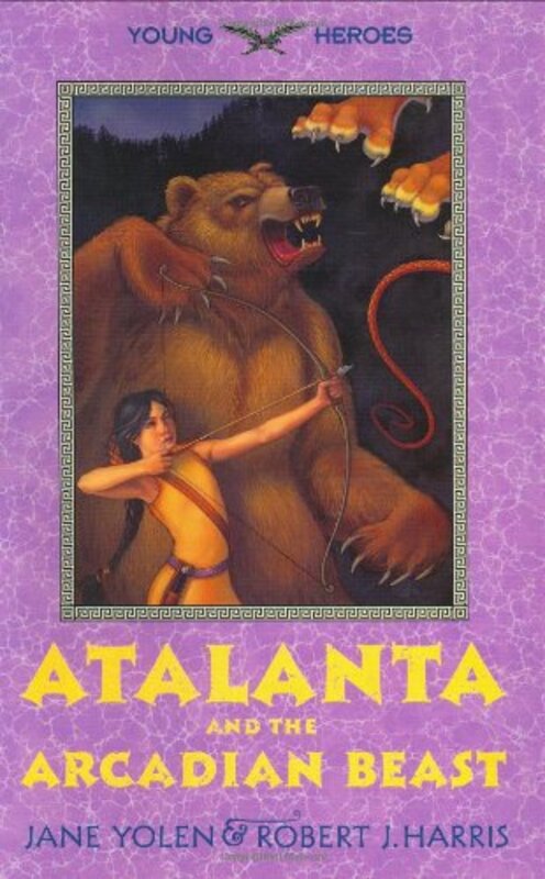 Book cover for "Atalanta and the Arcadian Beast" by Jane Yolen