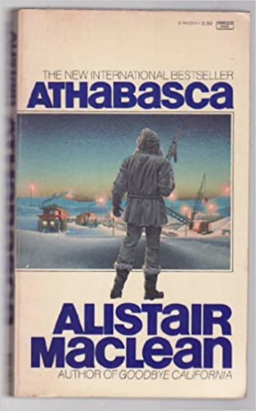 Book cover for "Athabasca" by Alistair MacLean