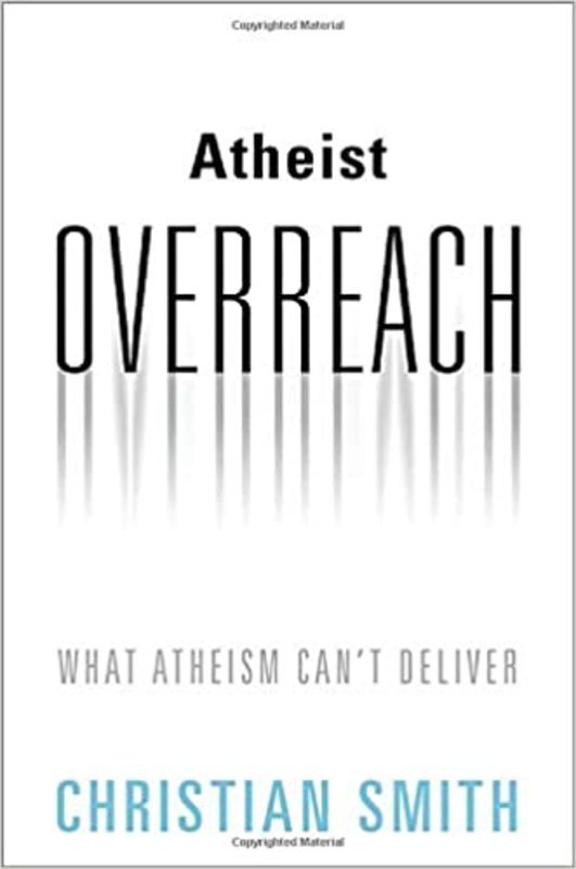 Book cover for "Atheist Overreach" by Christian Smith