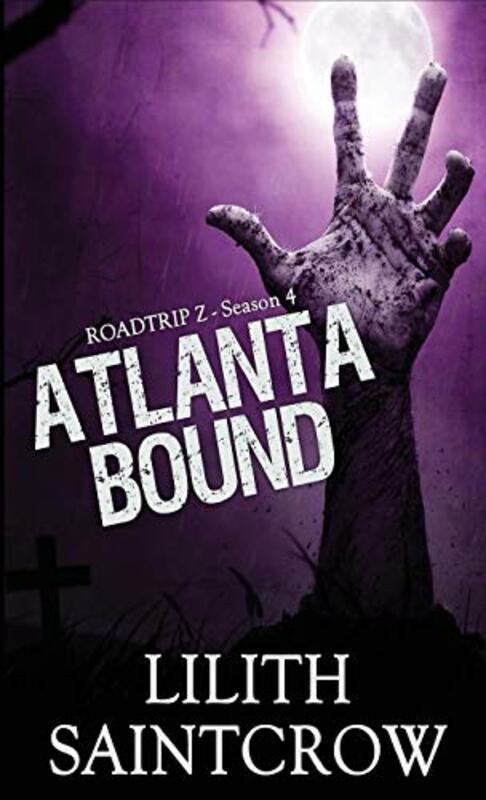 Book cover for "Atlanta Bound" by Lilith Saintcrow