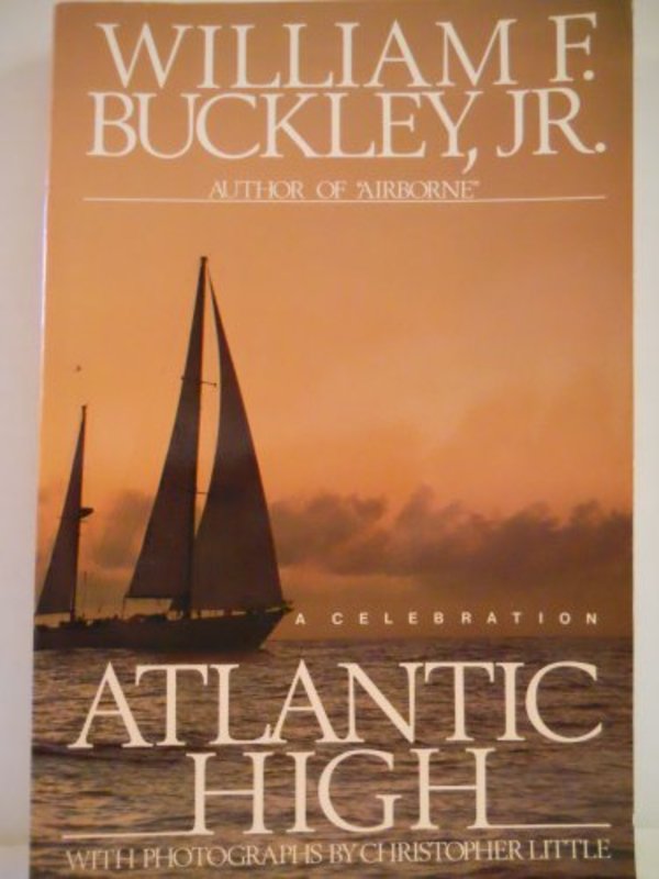 Book cover for "Atlantic High" by William F Buckley Jr