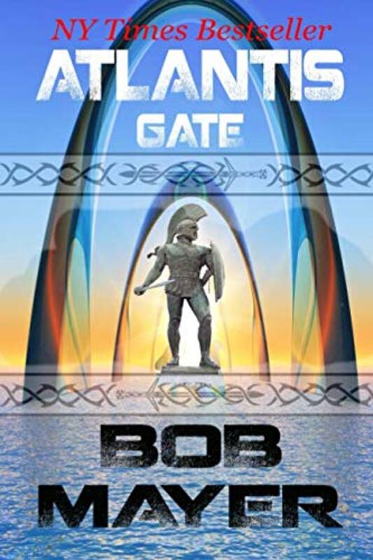 Book cover for "Atlantis Gate" by Bob Mayer