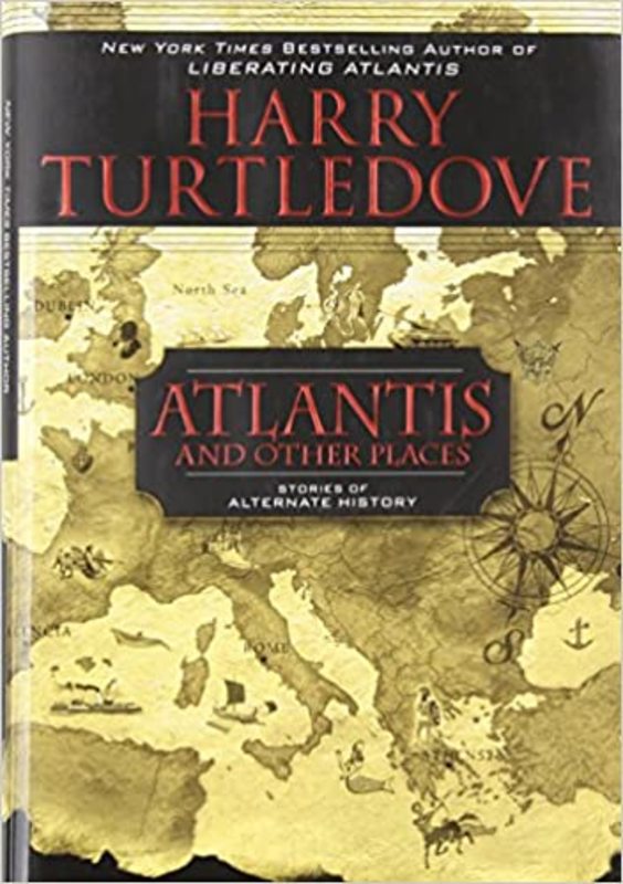 Book cover for "Atlantis and Other Places" by Harry Turtledove