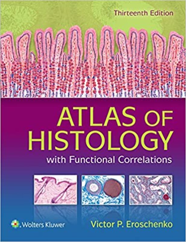 Book cover for "Atlas of Histology with Functional Correlations" by Victor P. Eroschenko