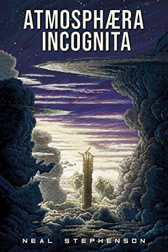 Book cover for "Atmosphffra Incognita" by Neal Stephenson