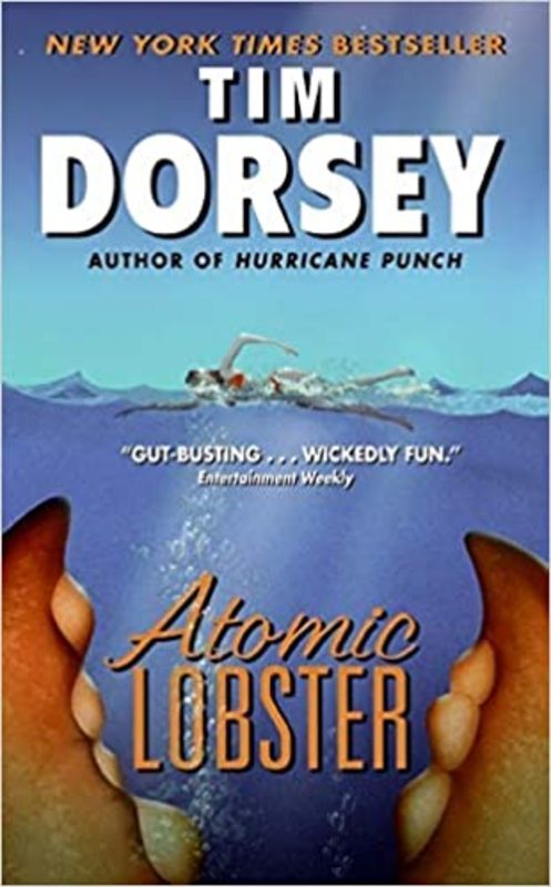 Book cover for "Atomic Lobster" by Tim Dorsey