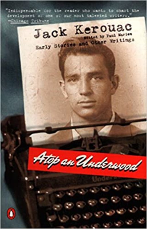 Book cover for "Atop an Underwood" by Jack Kerouac