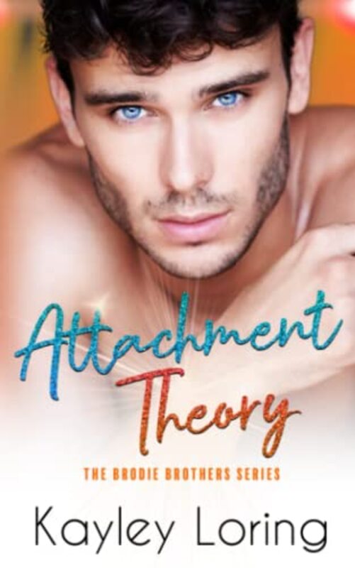 Book cover for "Attachment Theory" by Kayley Loring