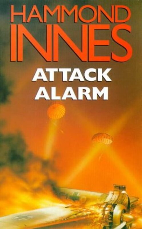 Book cover for "Attack Alarm" by Hammond Innes