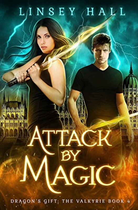 Book cover for "Attack by Magic" by Linsey Hall