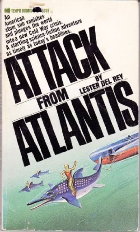 Book cover for "Attack from Atlantis" by Lester Del Rey