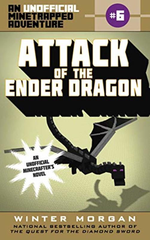 Book cover for "Attack of the Ender Dragon" by Winter Morgan