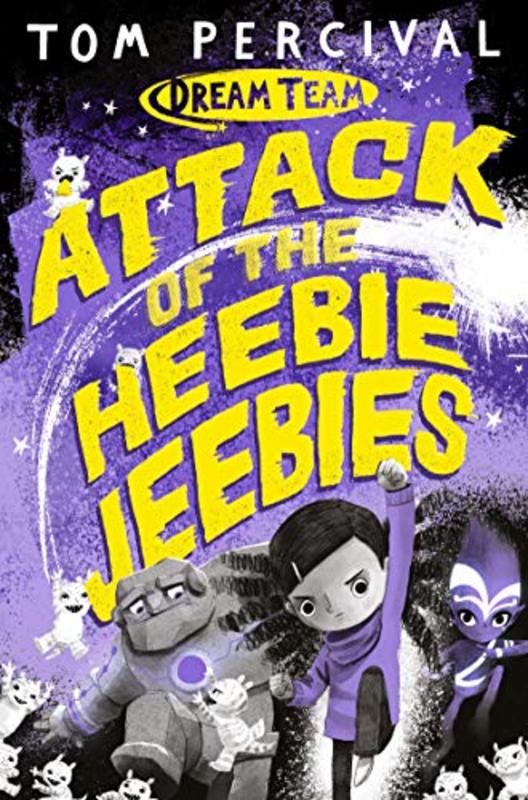 Book cover for "Attack of the Heebie Jeebies" by Tom Percival