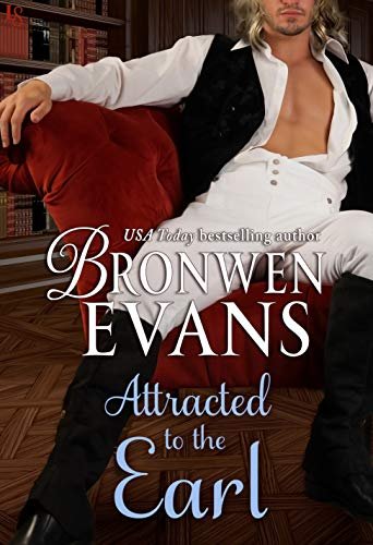 Book cover for "Attracted to the Earl" by Bronwen Evans