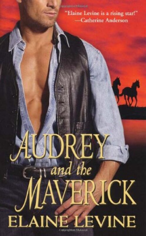 Book cover for "Audrey and the Maverick" by Elaine Levine