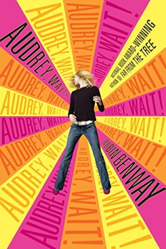Book cover for "Audrey, Wait!" by Robin Benway