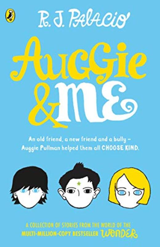 Book cover for "Auggie and Me" by RJ Palacio