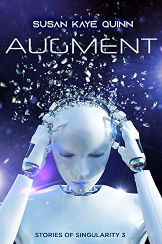 Book cover for "Augment" by Susan Kaye Quinn