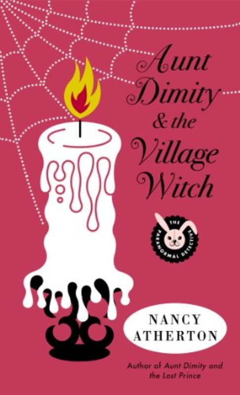 Book cover for "Aunt Dimity and the Village Witch" by Nancy Atherton
