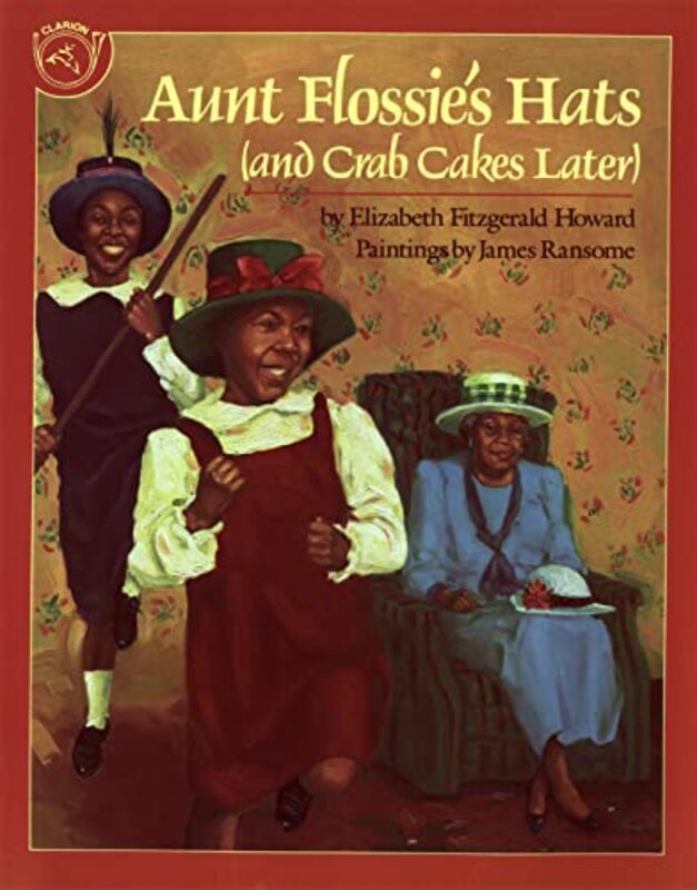 Book cover for "Aunt Flossie's Hats" by James E Ransome