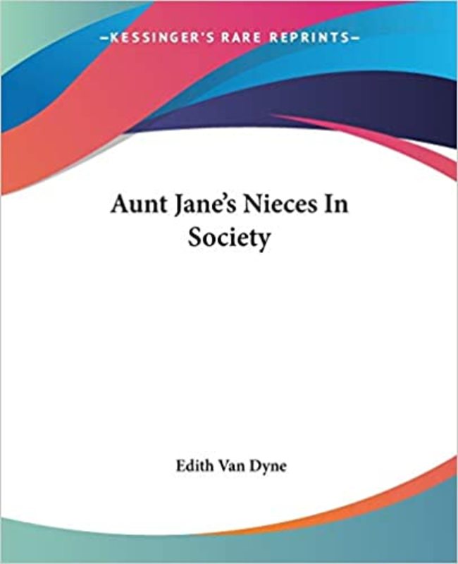Book cover for "Aunt Jane's Nieces In Society" by L Frank Baum