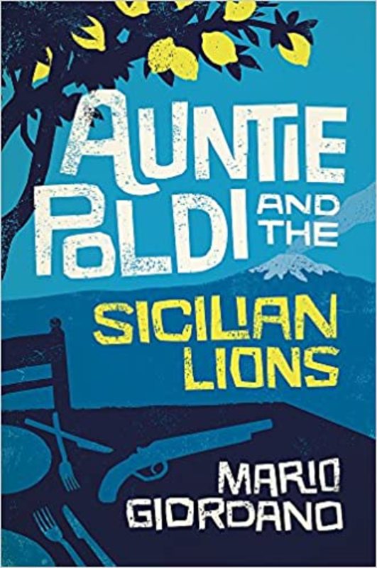 Book cover for "Auntie Poldi and the Sicilian Lions" by Mario Giordano