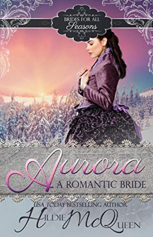 Book cover for "Aurora, A Romantic Bride" by Hildie McQueen