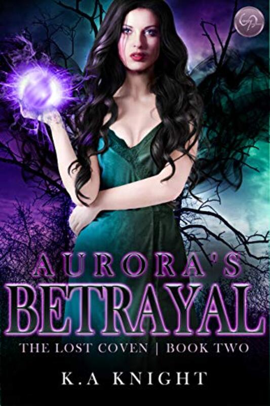 Book cover for "Aurora's Betrayal" by KA Knight
