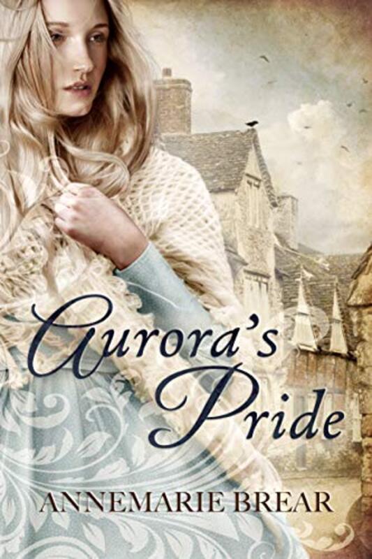 Book cover for "Aurora's Pride" by AnneMarie Brear